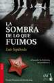 La sombra de lo que fuimos, Sepulveda Luis 