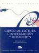 Curso de lectura, conversación y redacción. Nivel intermedio, Jose Siles Artes 