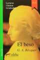 Lecturas Clásicas Graduadas 2: El beso, G. A. Becquer 