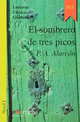 Lecturas Clásicas Graduadas 1: El sombrero de tres picos, P.A. de Alarcon 