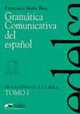 Gramatica Comunicativa Del Espanol Tomo I, 