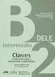 Preparacion DELE B2. Intermedio. Claves, Alzugaray Pilar 