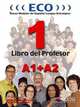 ECO 1: A1+A2. Libro del Profesor (+ Audio CD), A. Gonzalez 
