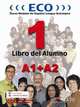 ECO 1: A1+A2. Libro del Alumno (+ Audio CD), A. Gonzalez 