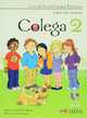 Colega 2. Alumno + Ejercicios (+ Audio CD; количество томов: 2), Hortelano Maria L., Lorente Maria J., Gonzalez E. 