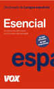 Diccionario esencial de la lengua espanola/ Essential Spanish Language Dictionary, Larousse Editorial 