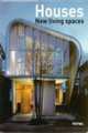 Houses: New Living Spaces, Minguet, Josep 