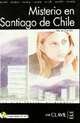 Misterio En Santiago De Chile (+ Audio CD), Garrido Esteban Maria 