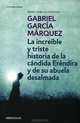 La increible y triste historia de la candida Erendira y de su abuela desalmada (Innocent Erendira and Other Stories), Габриэль Гарсия Маркес 