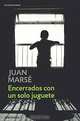 Encerrados con un solo juguete, Juan Marse 