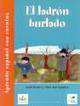 Aprendo español con cuentos: El ladrón burlado, Lucila Benitez 