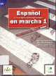 Espanol En Marcha 1 Cuaderno de ejercicios, Francisca Castro 