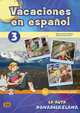 Vacaciones en espanol 3. La ruta panamericana (+ Audio CD), David Isa de los Santos, Nazaret Puente Giron 