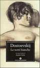 Le Notti Bianche, Dostoevskij Fedor 