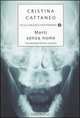 Morti senza nome, Edited by Robin Robertson 