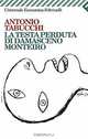 LA Testa Perduta Di Damasceno Monteiro, Tabucchi Antonio 