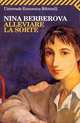 Alleviare la sorte, Nina Berberova 