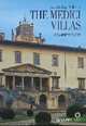 The Medici Villas. The Complete Guide, Ballerini Isabella Lapi, Mario Scalini 