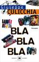Bla Bla Bla, Giuseppe Culicchia 