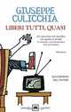 Liberi tutti, quasi, Culicchia Giuseppe 