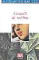 Castelli Di Rabbia, Baricco Alessandro 