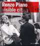 Renzo Piano. Visible Cities, Fulvio Irace 