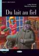 Lire et s'entrainer A2. Du Lait au Fiel + CD, L.Parodi, M.Vallacco 