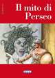 Classici. Il Mito di Perseo, Evelina Gialloreto 