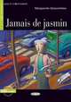 Lire et s'entrainer A1. Jammais de Jasmin + CD, Marguerite Descombes 