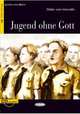 Lesen und Uben B1. Jugend Ohne Gott + CD, Odon von Horvath 