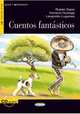 Cuentos fantasticos (+ Audio CD), Ruben Dario, Leopoldo Lugones, Horacio Quiroga 