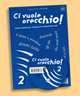 Ci vuole orecchio 2 (+ Audio CD), Filomena Anzivino, Katia D'Angelo 