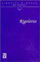 Libretti d'opera per stranieri - Rigoletto, Giuseppe Verdi 