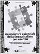 Grammatica Essenziale Della Lingua Italiana Con Esercizi: Chiavi, Marco Mezzadri 