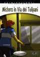 Mistero in via dei Tulipani + CD Audio, Medaglia Cinzia 