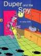 Surprise! Reader: Duper and the Spy: Primary 2, L. Slade 