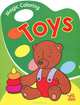 TOYS: Раскраска с вырубкой / Художник М. Лисяна - (Magic Colouring), 