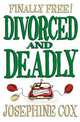 Divorced and Deadly, Cox Josephine 