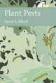Collins New Naturalist Library: A Natural History of Crop Pests, David V. Alford 