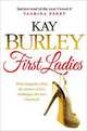 The First Ladies, Burley Kay 