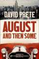 August and Then Some, Prete David 