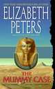 The Mummy Case (Amelia Peabody Series #3), Peters Elizabeth 