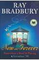 Now and Forever: Somewhere a Band Is Playing & Leviathan '99, Bradbury Ray 