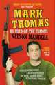 As Used on the Famous Nelson Mandela: Underground Adventures in the Arms and Torture Trade, Thomas Mark 
