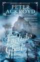 The English Ghost, Ackroyd Peter 