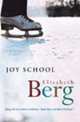 Joy School, Berg, Elizabeth 