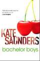 Bachelor Boys, Saunders Kate 