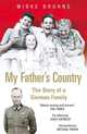 My Father's Country: The Story of a German Family, Bruhns Wibke 