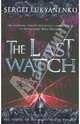 Last Watch, Lukyanenko Sergei 