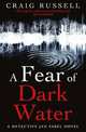 A Fear of Dark Water, Russell Craig 